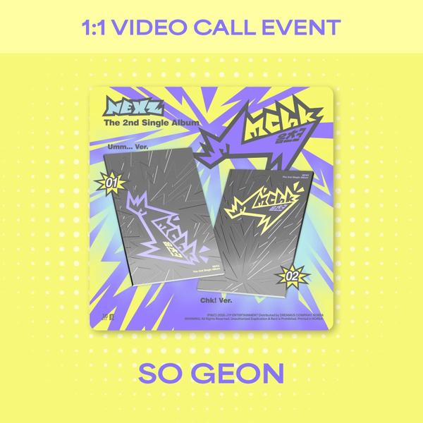 [VIDEO CALL EVENT - SO GEON] 2nd Single ALBUM Mmchk (Umm… Ver. / Chk! Ver.) - JUL 2