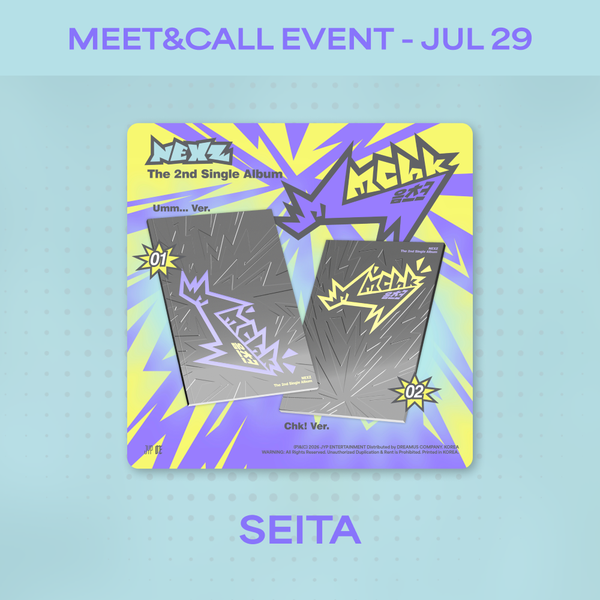 [MEET&CALL EVENT – VIDEO CALL: SEITA] 2nd Single ALBUM Mmchk (Umm… Ver. / Chk! Ver.) - JUL 29