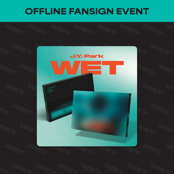 [OFFLINE FANSIGN EVENT] WET (FANS ALBUM Ver.)