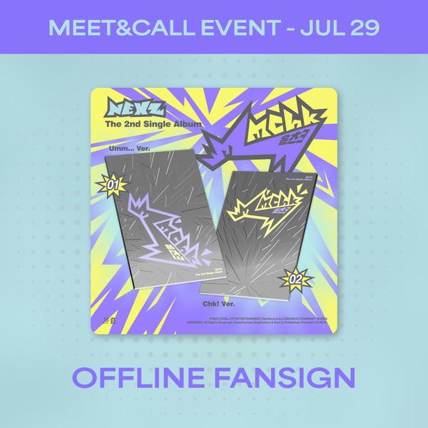 [MEET&CALL EVENT – OFFLINE FANSIGN] 2nd Single ALBUM Mmchk (Umm… Ver. / Chk! Ver.) - JUL 29