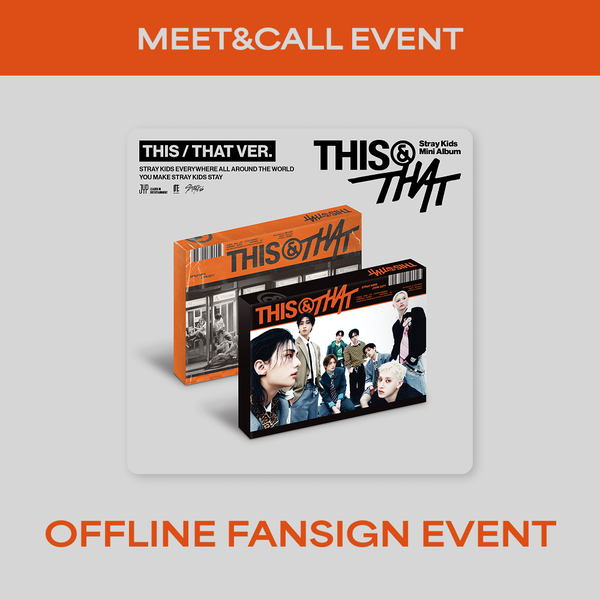 [OFFLINE FANSIGN EVENT] THIS & THAT (THIS VER., THAT VER.)